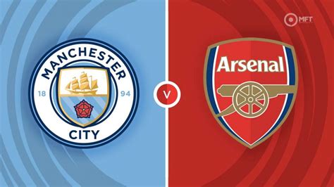 manchester city vs Arsenal predictions